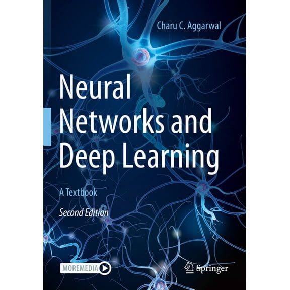 Neural Networks and Deep Learning: A Textbook, (Paperback)