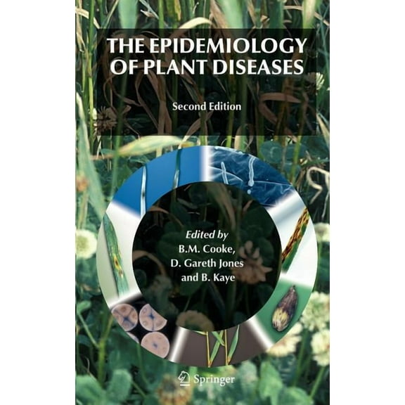 The Epidemiology of Plant Diseases, (Hardcover)