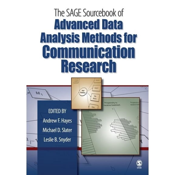 The SAGE Sourcebook of Advanced Data Analysis Methods for Communication Research, (Hardcover)