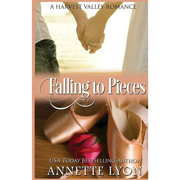 Harvest Valley Romance Falling to Pieces: A Harvest Valley Romance, Book 1, (Paperback)