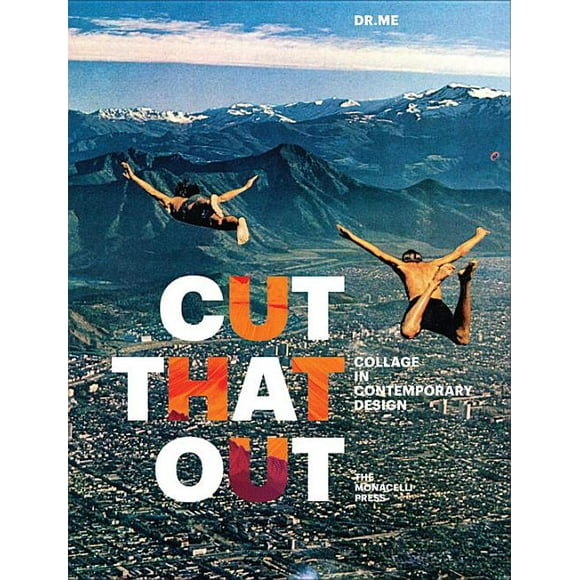 Cut That Out : Collage in Contemporary Design (Paperback)