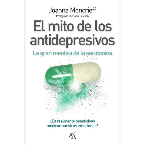 Mito de Los Antidepresivos, El, (Paperback)