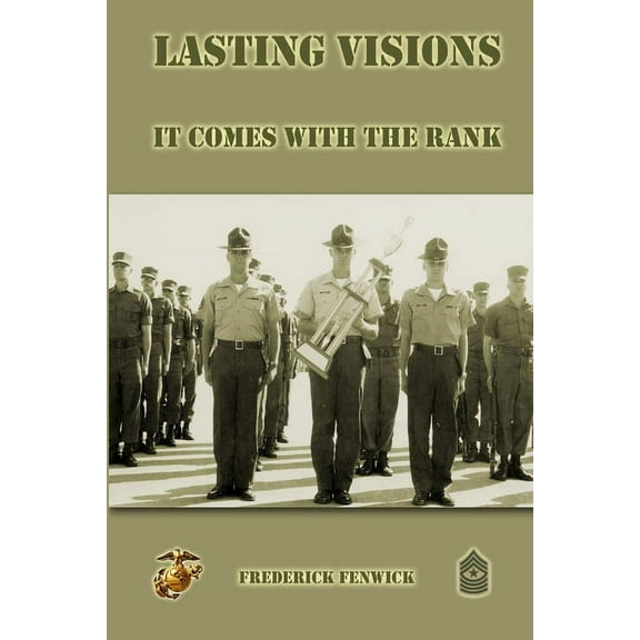 Lasting Visions: It Comes With The Rank, (Paperback)