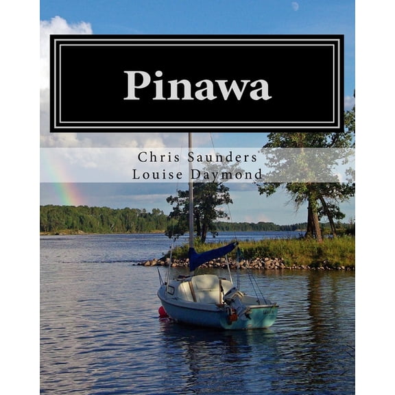 Pinawa: Fifty Years of Families, Friends and Memories, (Paperback)