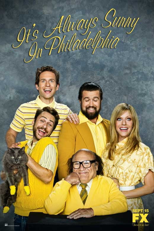 It's Always Sunny in Philadelphia Movie POSTER 11 It's Always Sunny in Philadelphia Movie POSTER 11