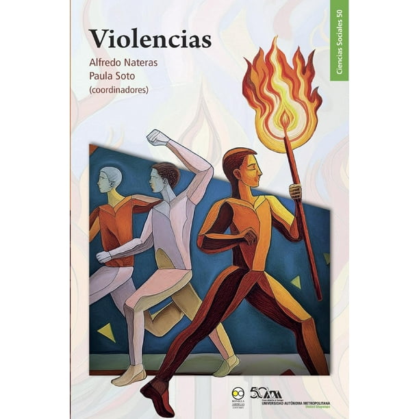Libro Violencias Tapa Blanda, Autor Alfredo Nateras Paula Soto, Editorial Bonilla Artigas Editores