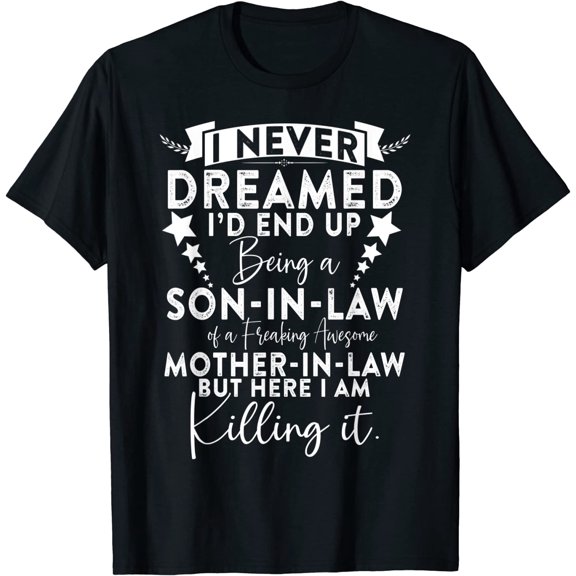 Funny Son in Law Birthday Gift Ideas Awesome Mother in Law T-Shirt