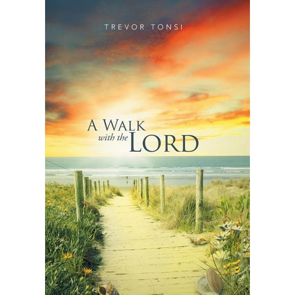 A Walk With The Lord (Hardcover)