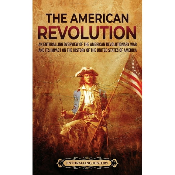 The American Revolution, (Hardcover)