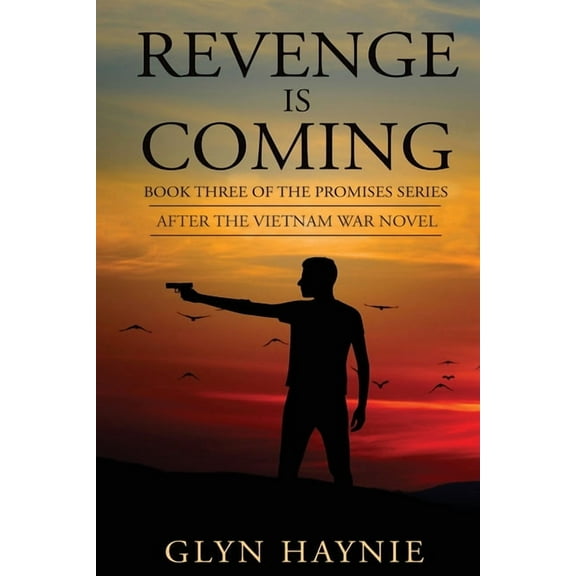 Promises to the Fallen Revenge Is Coming: After The Vietnam War Novel, Book 3, (Paperback)
