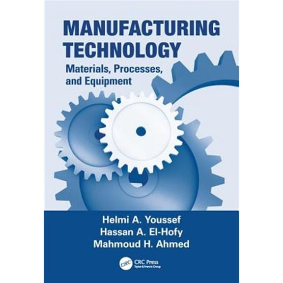 Pre-Owned Manufacturing Technology: Materials, Processes, and Equipment, (Paperback)