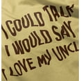 thumbnail image 5 of If I Could Talk I'd Say Love My Uncle Toddler Boy Girl T Shirt Infant Toddler Brisco Brands 24M, 5 of 6