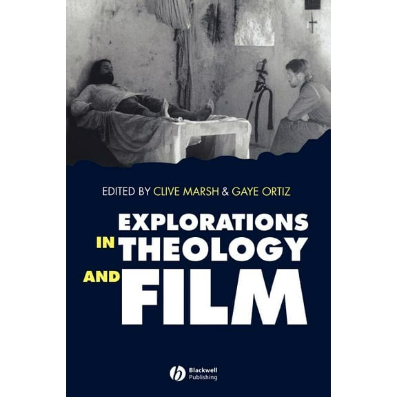 Explorations in Theology and Film: An Introduction, (Paperback)