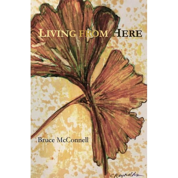 Living from Here : Poems 1968-2018 (Paperback)