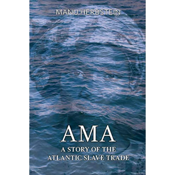 Pre-Owned Ama, a Story of the Atlantic Slave Trade, 9789988233051, 9988233051, Paperback, With a New Glossary ed. edition