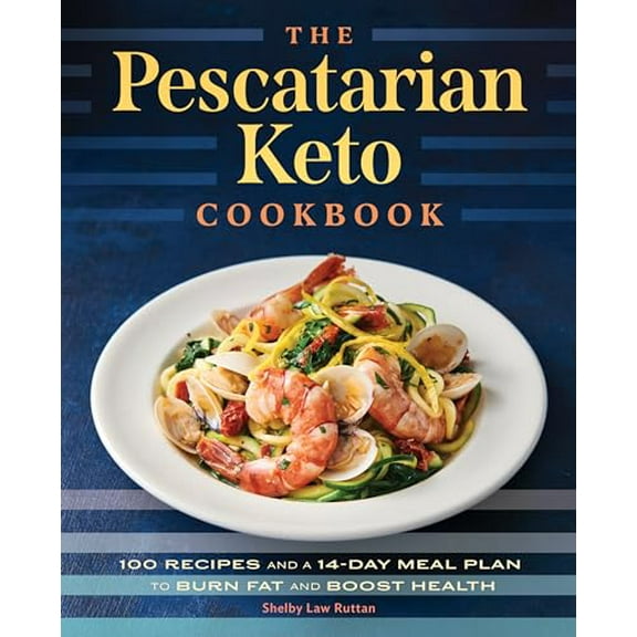 Pre-Owned The Pescatarian Keto Cookbook: 100 Recipes and a 14-Day Meal Plan to Burn Fat and Boost Health (Paperback) 1648765033 9781648765032