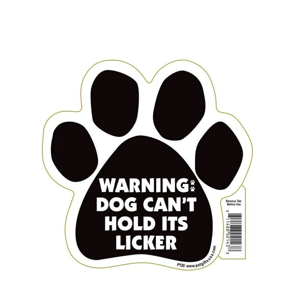 Warning: Dog Can't Hold It's Licker Paw Magnet by Pet Gifts USA is 5.5" x 5.5" Made for Vehicles and Refrigerators
