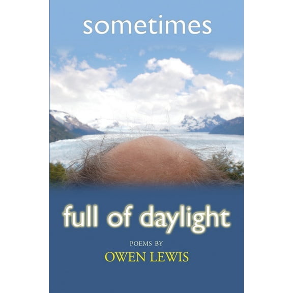 Sometimes Full of Daylight, (Paperback)