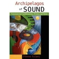 thumbnail image 1 of Pre-Owned Archipelagos of Sound: Transnational Caribbeanities, Women and Music (Paperback), 1 of 1