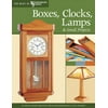 Boxes, Clocks, Lamps, and Small Projects (Best of WWJ): Over 20 Great Projects for the Home from Woodworking's Top Experts