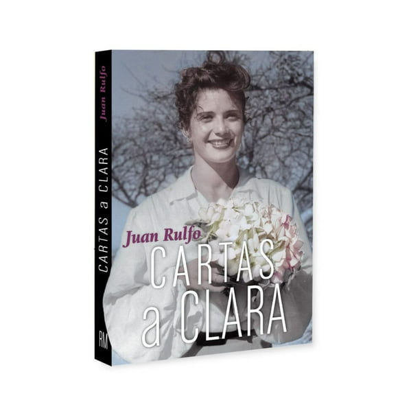 Libro Cartas A Clara Tapa Blanda, Autor Juan Rulfo, Editorial Rm