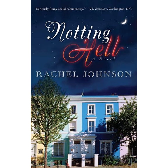 Notting Hell : A Novel (Paperback)