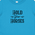 thumbnail image 4 of Inktastic Hold Your Horses Boys or Girls Baby T-Shirt, 4 of 5