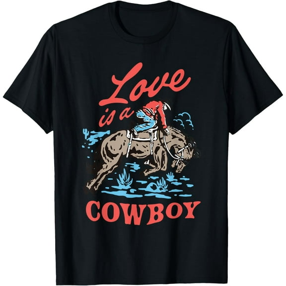 Love is a Cowboy T-Shirt TShirt