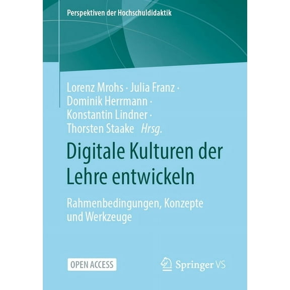 Perspektiven Der Hochschuldidaktik Digitale Kulturen Der Lehre Entwickeln: Rahmenbedingungen, Konzepte Und Werkzeuge, (Paperback)
