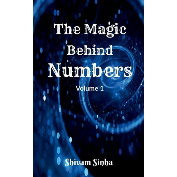 The Magic behind Numbers, (Paperback)