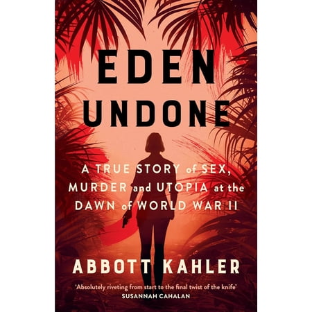 Eden Undone (Paperback) by Kahler Abbott