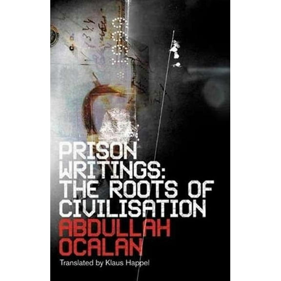 Prison Writings: The Roots Of Civilisation, (Hardcover)