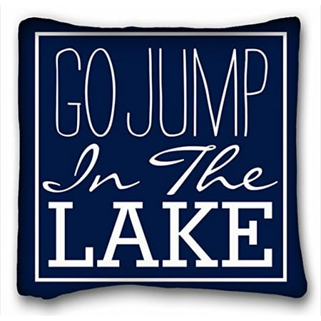 Lake Throw Pillows WinHome Go Jump In The Lake Throw Pillow Case Cases Cover Cushion Covers Sofa Size 18x18 Inches Two Side ()