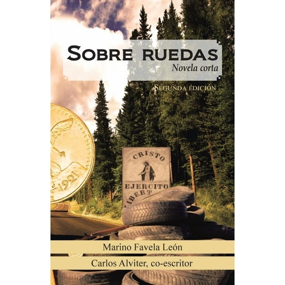 Sobre Ruedas: Novela Corta. Segunda Edición (Spanish Edition)