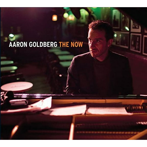 Aaron Goldberg - The Now - Music & Performance - CD