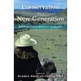 thumbnail image 1 of Conservation pour une Nouvelle Génération, Redéfinir la Gestion des Ressources Naturelles, 1 of 2