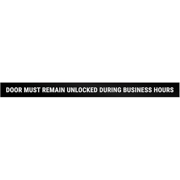 Door Must Remain Unlocked During Business Hours Sign – 17 Inch Self-Adhesive Vinyl Sticker For Offices & Shops