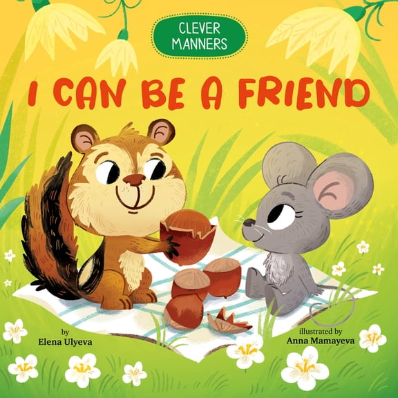 Clever Manners I Can Be a Friend, (Board Book)
