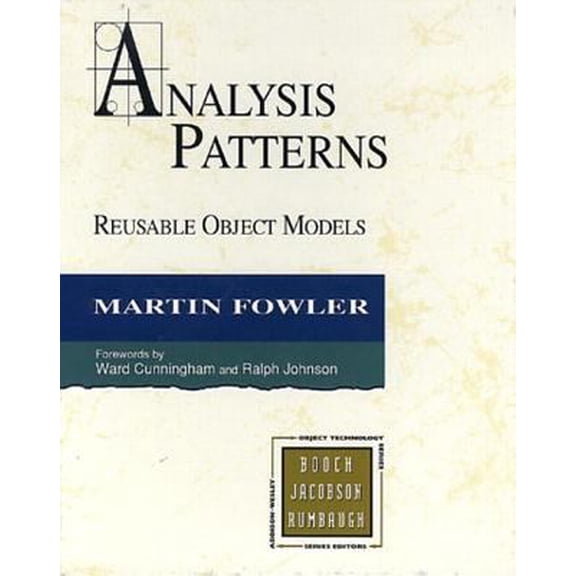 Pre-Owned Analysis Patterns: Reusable Object Models (Object-Oriented Software Engineering Series) (Hardcover) 0201895420 9780201895421
