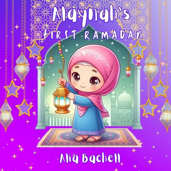 Alaynah's First Ramadan, (Paperback)