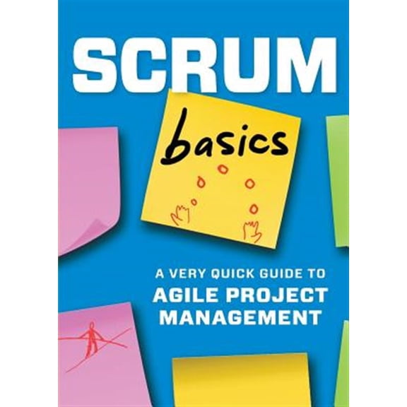Pre-Owned Scrum Basics : A Very Quick Guide to Agile Project Management (Paperback)