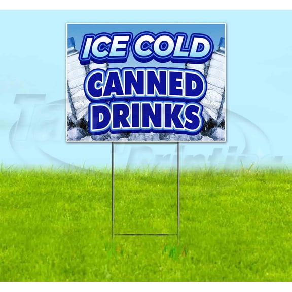 Ice Cold Canned Drinks (18" x 24") Yard Sign, Includes Metal Step Stake