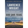 thumbnail image 1 of Pre-Owned God Save Texas: A Journey Into the Soul of the Lone Star State (Paperback) 0525435905 9780525435907, 1 of 1