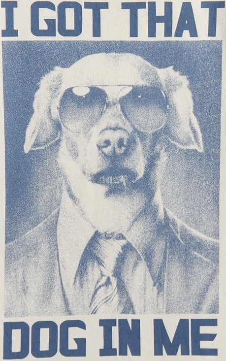 I Got That Dog In Me