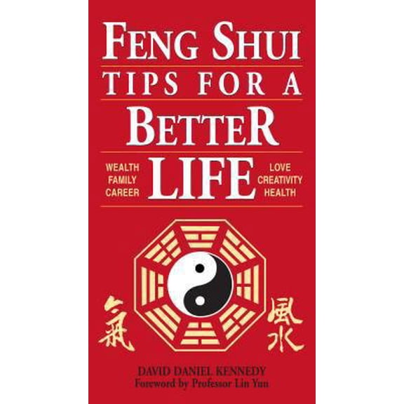 Pre-Owned Feng Shui Tips for a Better Life (Paperback) 1580170382 9781580170383