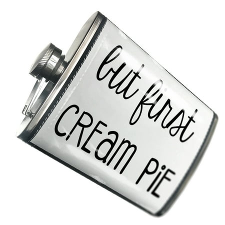 

NEONBLOND Flask But First Cream Pie Funny Saying