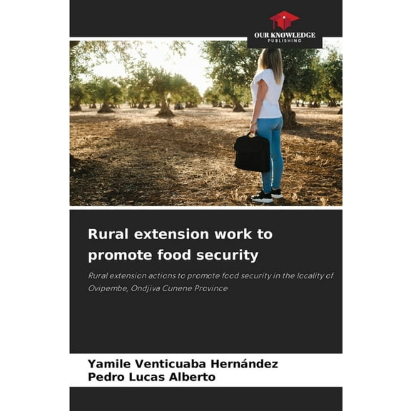 Rural extension work to promote food security, (Paperback)