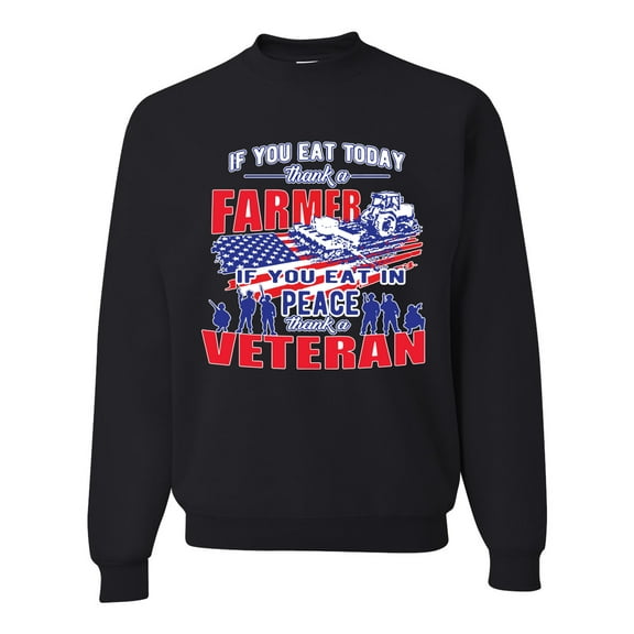 Thank a Farmer Thank a Veteran Eat In Peace Unisex Crewneck Graphic Sweatshirt, Black, Small