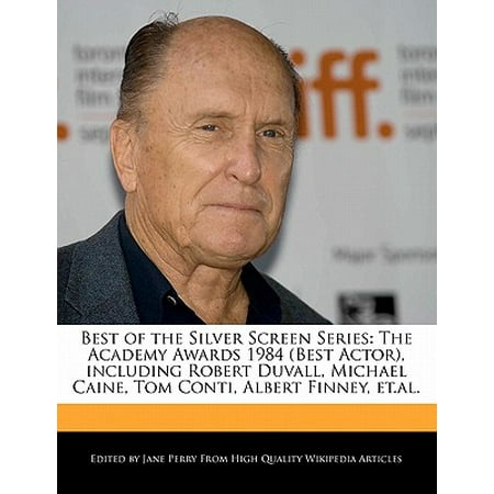 Best of the Silver Screen Series : The Academy Awards 1984 (Best Actor), Including Robert Duvall, Michael Caine, Tom Conti, Albert Finney, (Best Of Michael Caine)