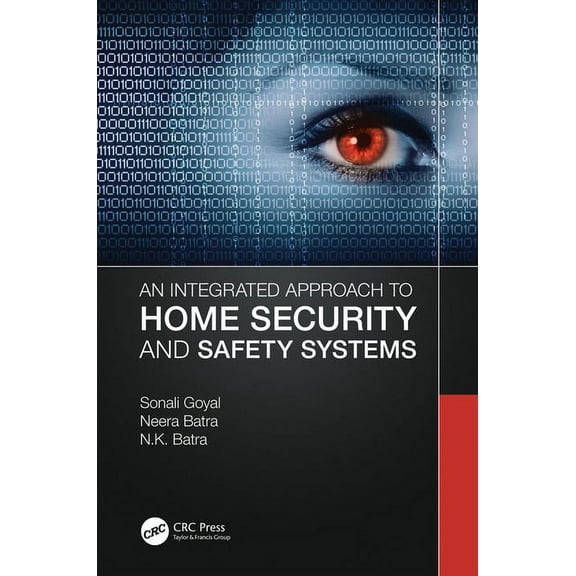 An Integrated Approach to Home Security and Safety Systems, (Hardcover)